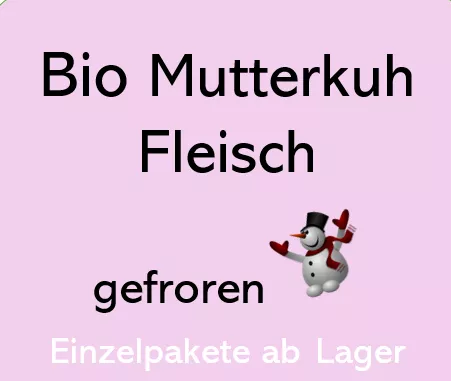 GEFRORENES Bio Mutterkuh Fleisch EINZELPAKETE - 5 Wochen AQUA AGED gelagert & ab Lagerbestand