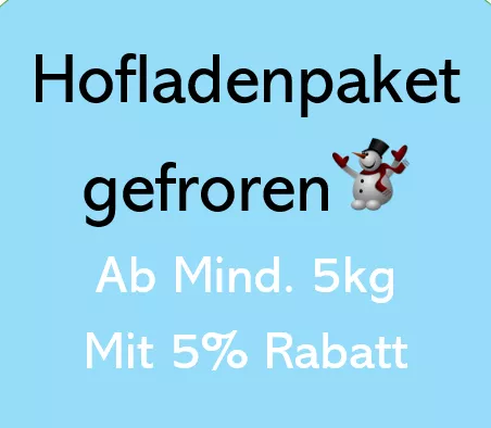 GEFRORENE Hofladenpakete ab mind. 5 Kilo, mit 5% Rabatt-ab Lagerbestand